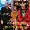Bibanu', El Niño & MARIA - Viata E Frumoasa - Single